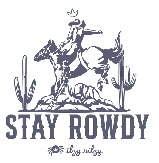 Stay Rowdy Sticker